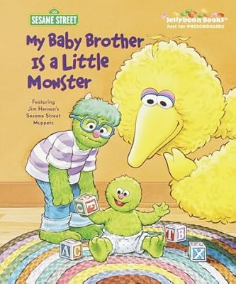 My Baby Brother Is a Little Monster (Jellybean Books(R))