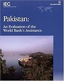 Pakistan: An Evaluation of the World Bank's Assistance