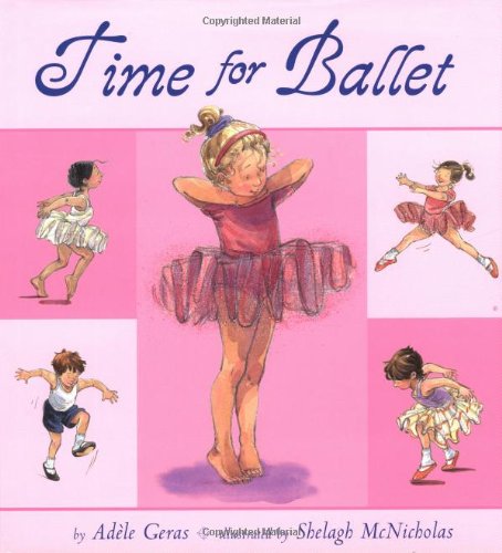 Time for Ballet by Adele Geras