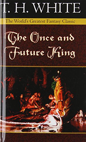 Once and Future King by T. H. White