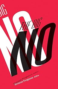 The Big No (21st Century Studies) by Kennan Ferguson