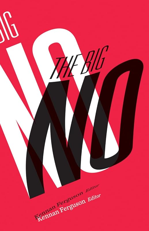 The Big No (21st Century Studies) by Kennan Ferguson