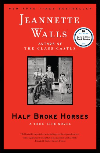 Half Broke Horses: A True-Life Novel by Jeannette Walls
