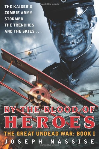 By the blood of heroes by Joseph Nassise