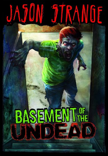 Basement of the Undead by Jason Strange