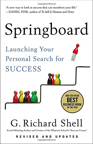 Springboard: Launching Your Personal Search for Success by G. Richard Shell