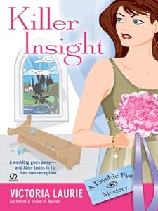 Killer Insight (Psychic Eye Mysteries, Book 4) (Psychic Eye Mystery)