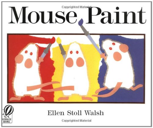 Mouse Paint by Ellen Stoll Walsh