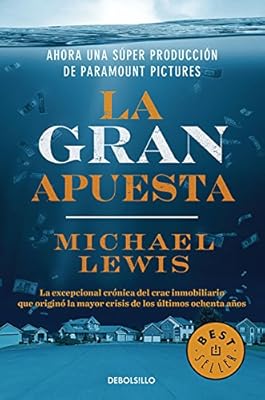 La gran apuesta (The Big Short: Inside the Doomsday Machine) (Spanish Edition)