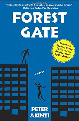 Forest Gate: A Novel