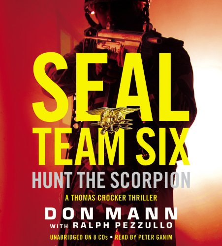 SEAL Team Six: Hunt the Scorpion by Don Mann