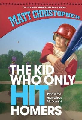 The Kid Who Only Hit Homers (New Matt Christopher Sports Library)
