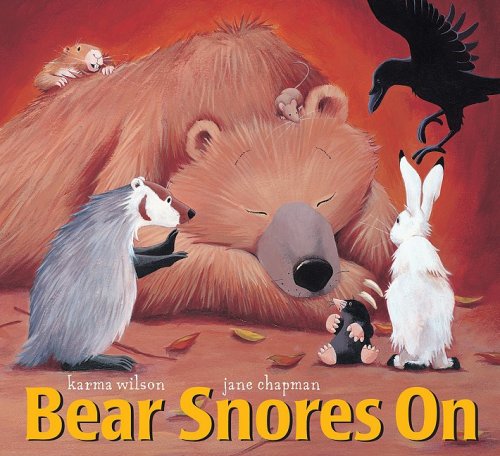 Bear Snores on by Karma Wilson
