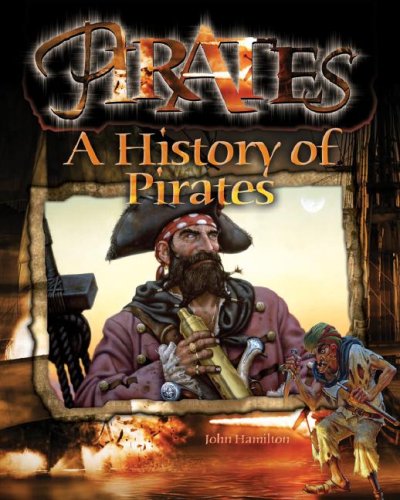 A History of Pirates by John Hamilton