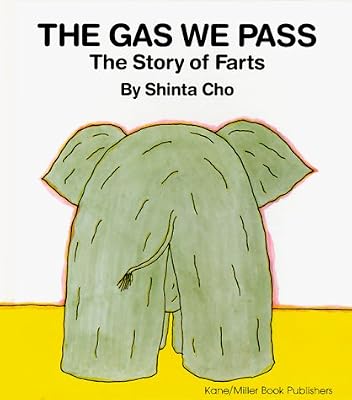 The Gas We Pass: The Story of Farts