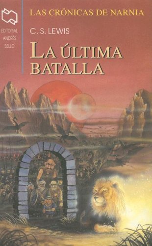 Las Cronicas De Narnia: Libro (Chronicles of Narnia (Spanish Andres Bello))