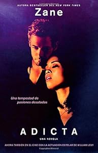 Adicta: Una novela (Atria Espanol) (Spanish Edition) by Zane