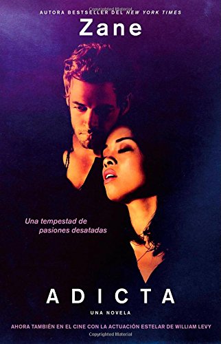 Adicta: Una novela (Atria Espanol) (Spanish Edition) by Zane