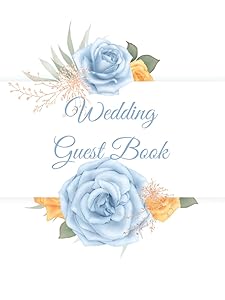 Wedding Guest Book: Questions Guest Book to Sign Up With Space For Wishes Advice For The Bride & Groom (Wedding Organizers Planning and Guest Books)