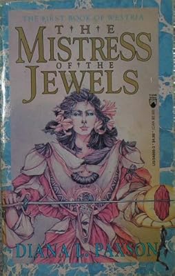 The Mistress of the Jewels (Westria, No 1)