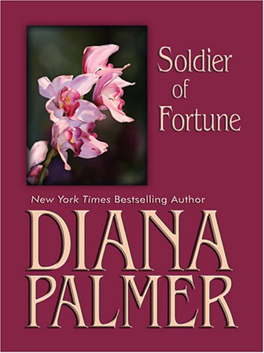 Soldier of Fortune by Diana Palmer