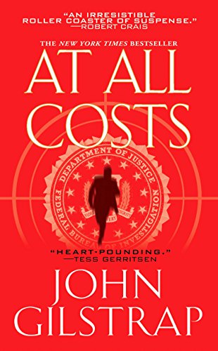 At All Costs by John Gilstrap