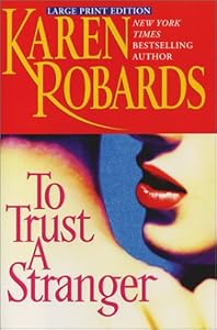 To Trust a Stranger : A Novel