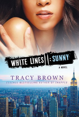 White Lines II: Sunny: A Novel by Tracy Brown