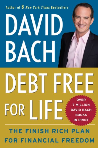 Debt Free for Life: The Finish Rich Plan for Financial Freedom (Thorndike Large Print Health, Home and Learning) by David Bach