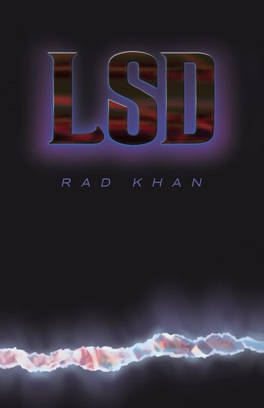 L-S-D by Rad Khan
