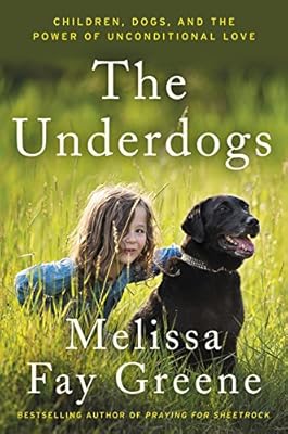 The Underdogs: Children, Dogs, and the Power of Unconditional Love