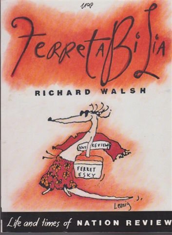Ferretabilia: The Life and Times of Nation Review by Richard Walsh
