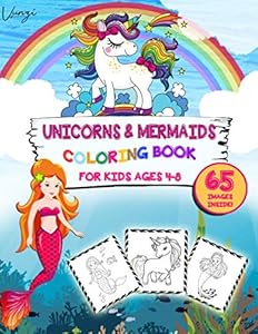 Unicorns and Mermaids Coloring Book for Kids Ages 4-8: A beautiful collection of 65 adorable unicorn and mermaid illustrations for hours of fun! (Books for Kids Vol. 9) by Vunzi Press