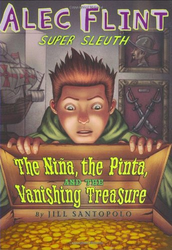 Nina, The Pinta, And The Vanishing Treasure by Jill Santopolo