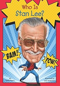 Who Is Stan Lee? by Geoff Edgers