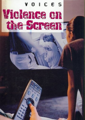 Violence on the Screen by Clive Gifford
