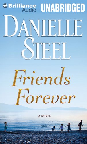 Friends Forever: A Novel by Danielle Steel