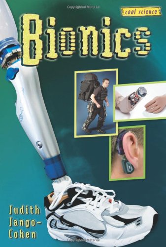 Bionics (Cool Science) by Judith Jango-Cohen