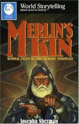 Merlin's Kin (World Storytelling from August House)