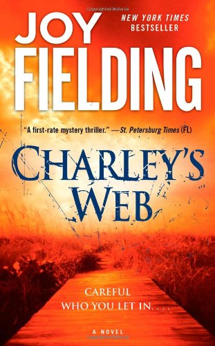 Charley's Web: A Novel by Joy Fielding