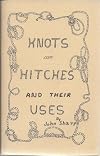 Knots - Hitches and Their Uses