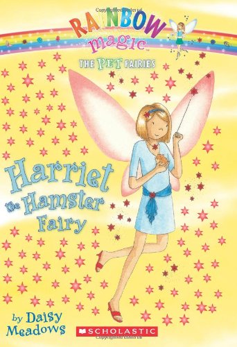 Harriet, the Hamster Fairy (Pet Fairies, No. 5) by Daisy Meadows