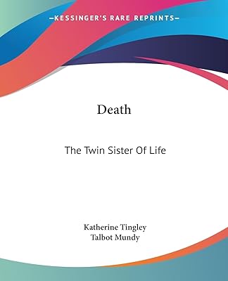 Death: The Twin Sister Of Life