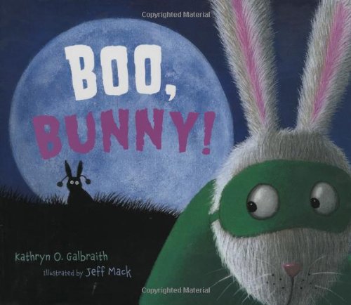 Boo, Bunny! by Jeff Mack