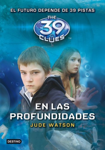 En Las Profundiadades (The 39 Clues, Book 6) (Spanish Edition) by Jude Watson