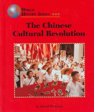 The Chinese Cultural Revolution (World History) by David Pietrusza