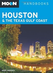 Moon Houston &amp; the Texas Gulf Coast by Andy Rhodes