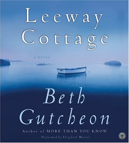 Leeway Cottage CD by Beth Gutcheon