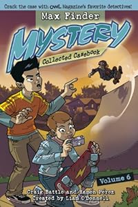 Max Finder Mystery Collected Casebook Volume 6