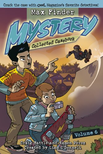 Max Finder Mystery Collected Casebook Volume 6 by Liam O'Donnell
